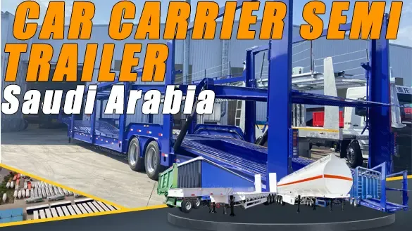 What are the details about car carrier semi trailers exported to Saudi Arabia?